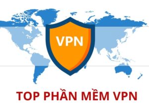 TOP PHẦN MỀM VPN